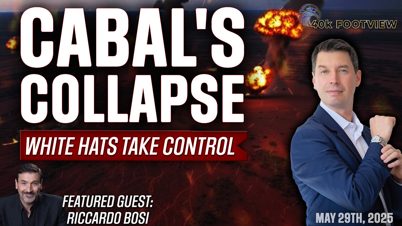 Cabals Collapse: White Hats Take Control | 40K FootView Ep. 56
