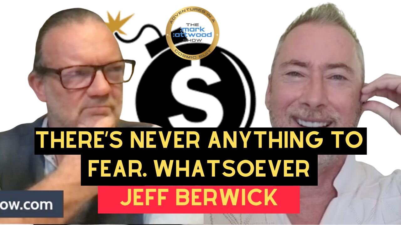 Theres Never Anything to Fear. Whatsoever. - Jeff Berwick - 16th Oct 2025