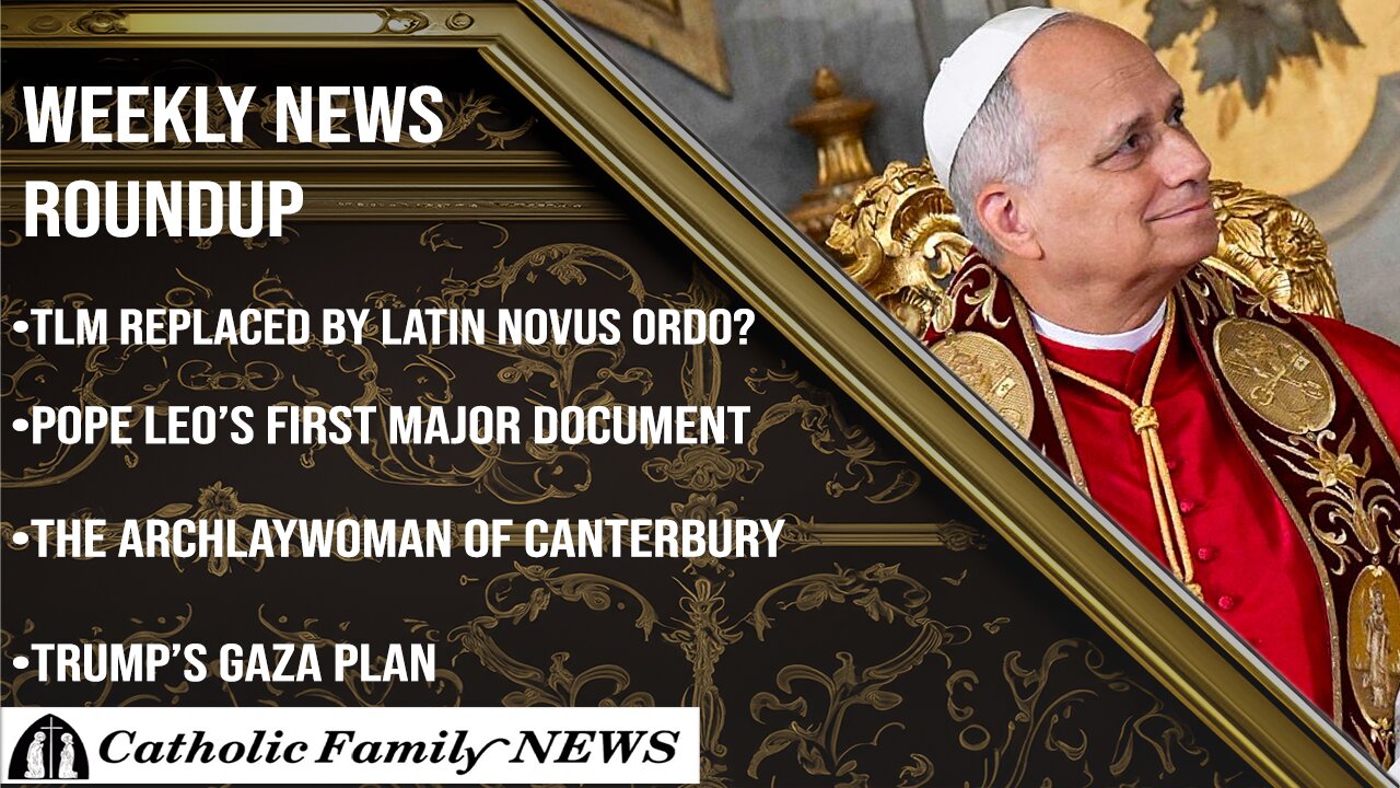 Weekly News Roundup October 16th, 2025 | Pope Leos first document, The Latin Novus Ordo