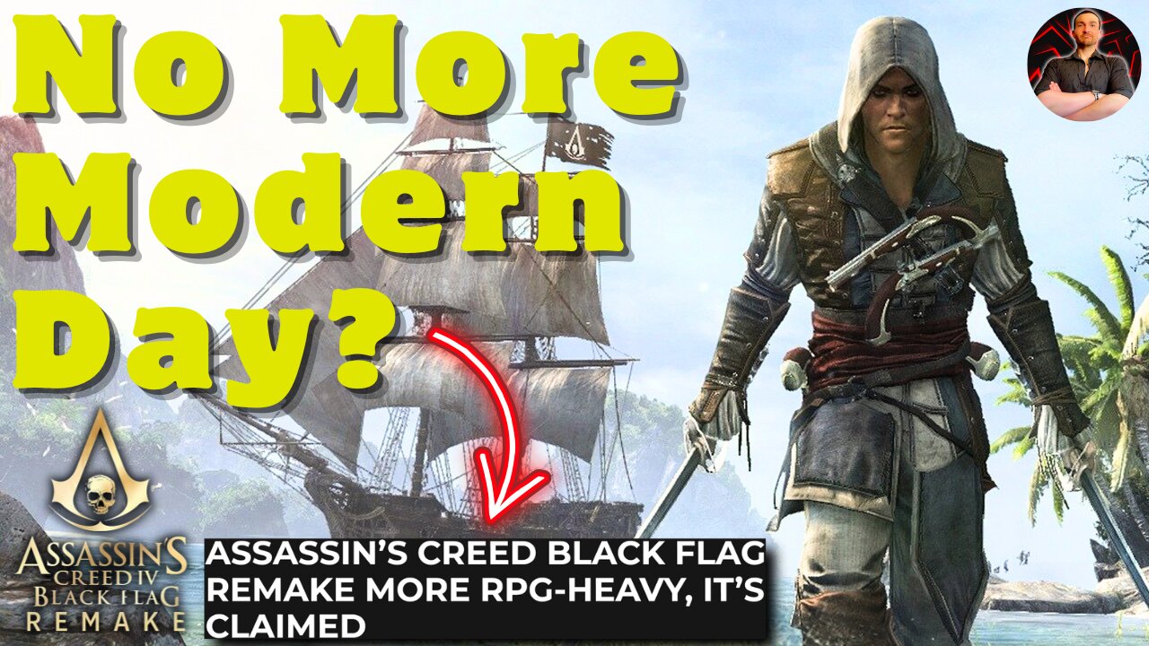 Assassins Creed Black Flag Remake is Going to Be VERY Different