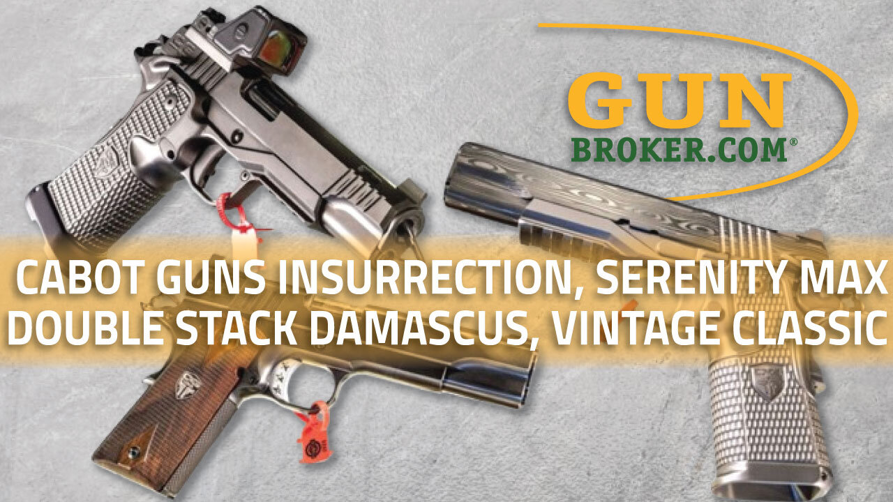 Cabot Guns’ Latest: Damascus Steel, Double Stacks, and Vintage 1911s Reviewed | GunBroker
