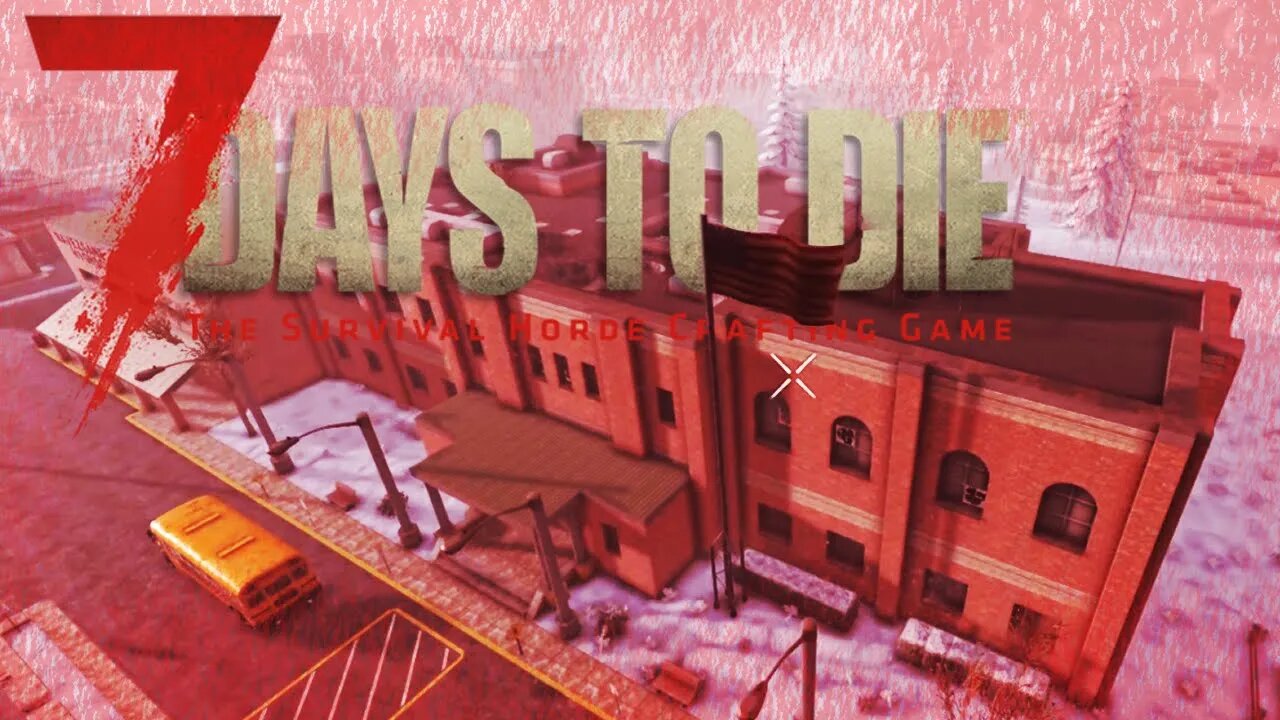 Blood moon on the school roof!║7 Days to die║