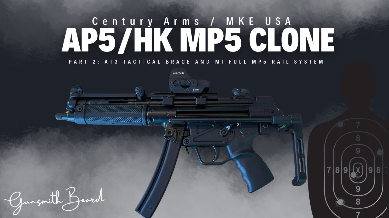 CENTURY ARMS/ MKE AP-5 HK MP5 CLONE PART 2: AT3 TACTICAL BRACE AND MI FULL MP5 RAIL SYSTEM