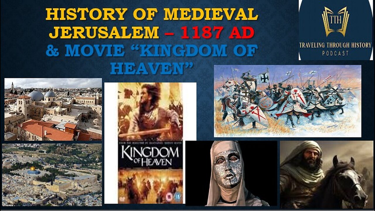 History of Medieval JERUSALEM & Movie Kingdom of Heaven