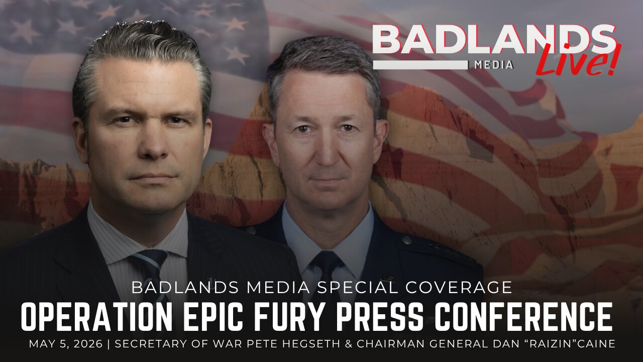 Badlands Media Special Coverage - Operation Epic Fury Press Conference