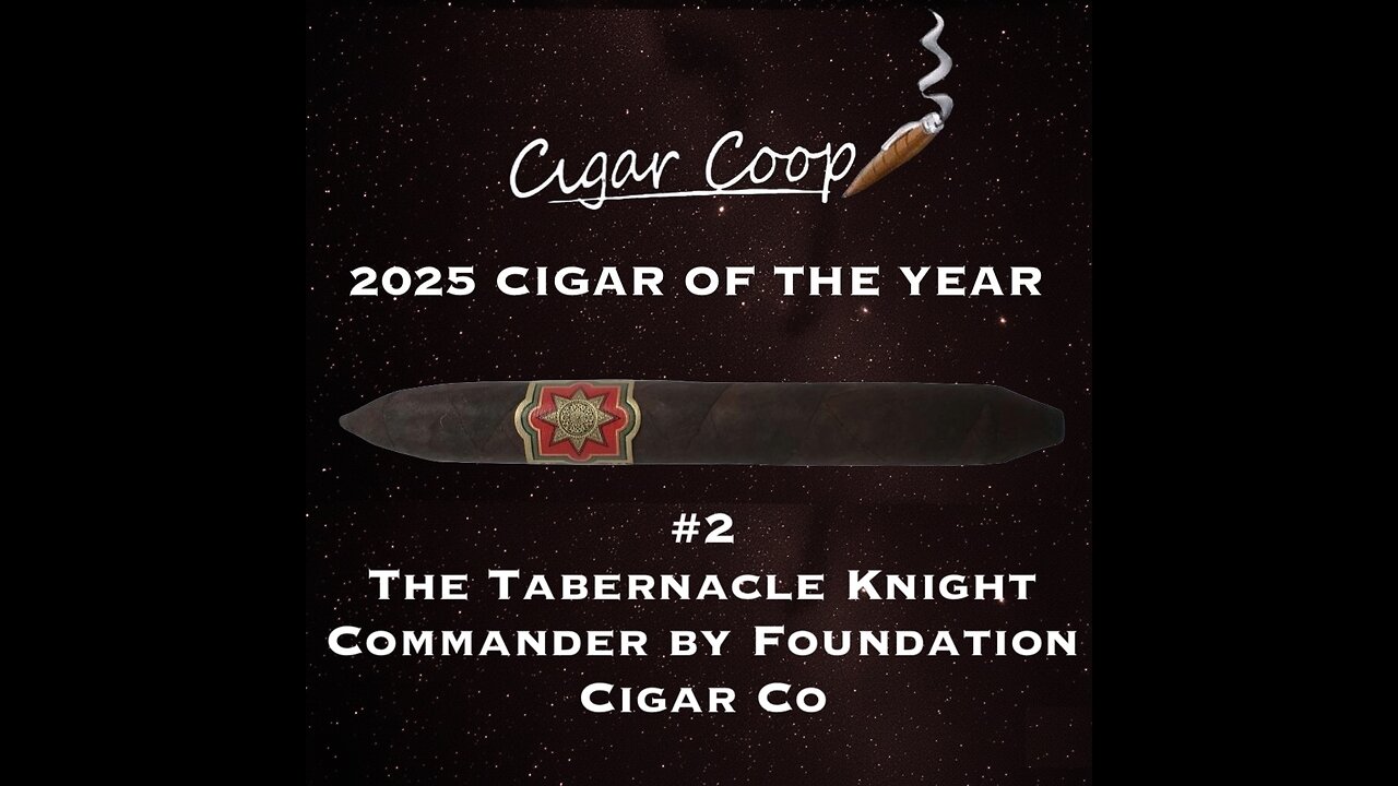 2025 Cigar of the Year Countdown: #2: The Tabernacle Knight Commander by Foundation Cigar Co.