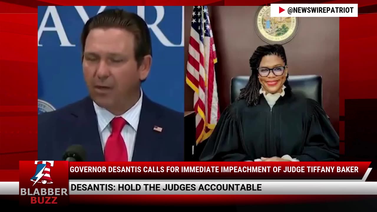 Governor DeSantis Calls For Immediate Impeachment Of Judge Tiffany Baker