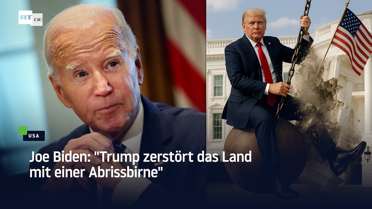 Joe Biden: Trump zerstört das Land mit einer Abrissbirne