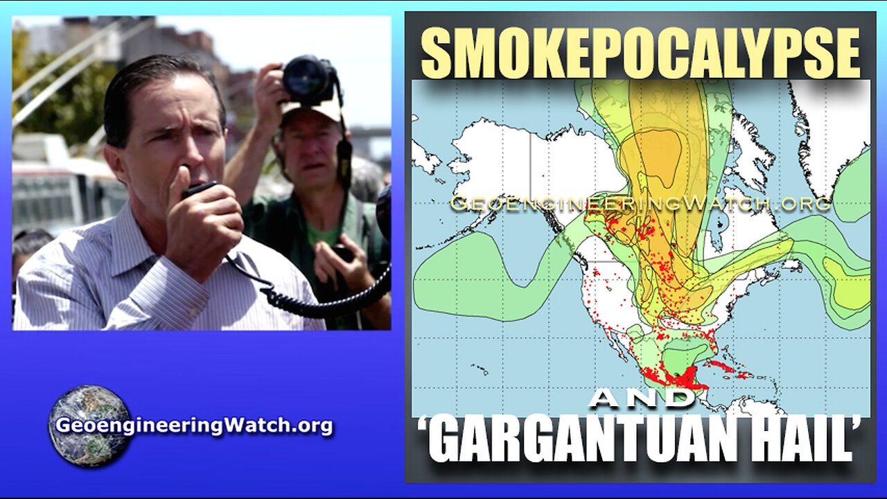 Smokepocalypse And Gargantuan Hail, Geoengineering Watch Global Alert News, May 31, 2025, #512