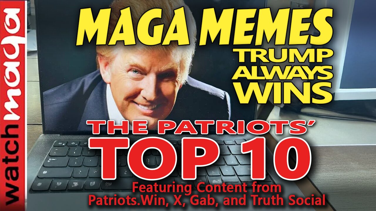 Trump Always Wins: PATRIOTS TOP 10