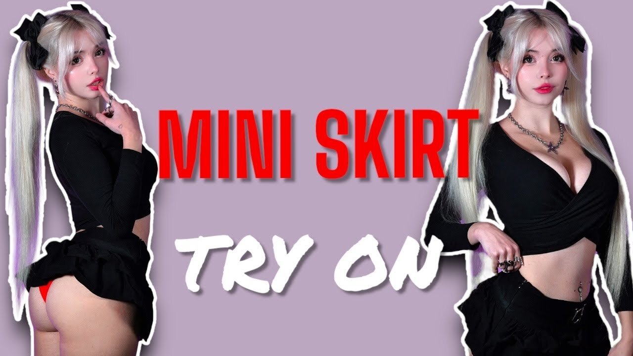 Sexy Mini Skirt Try On Haul