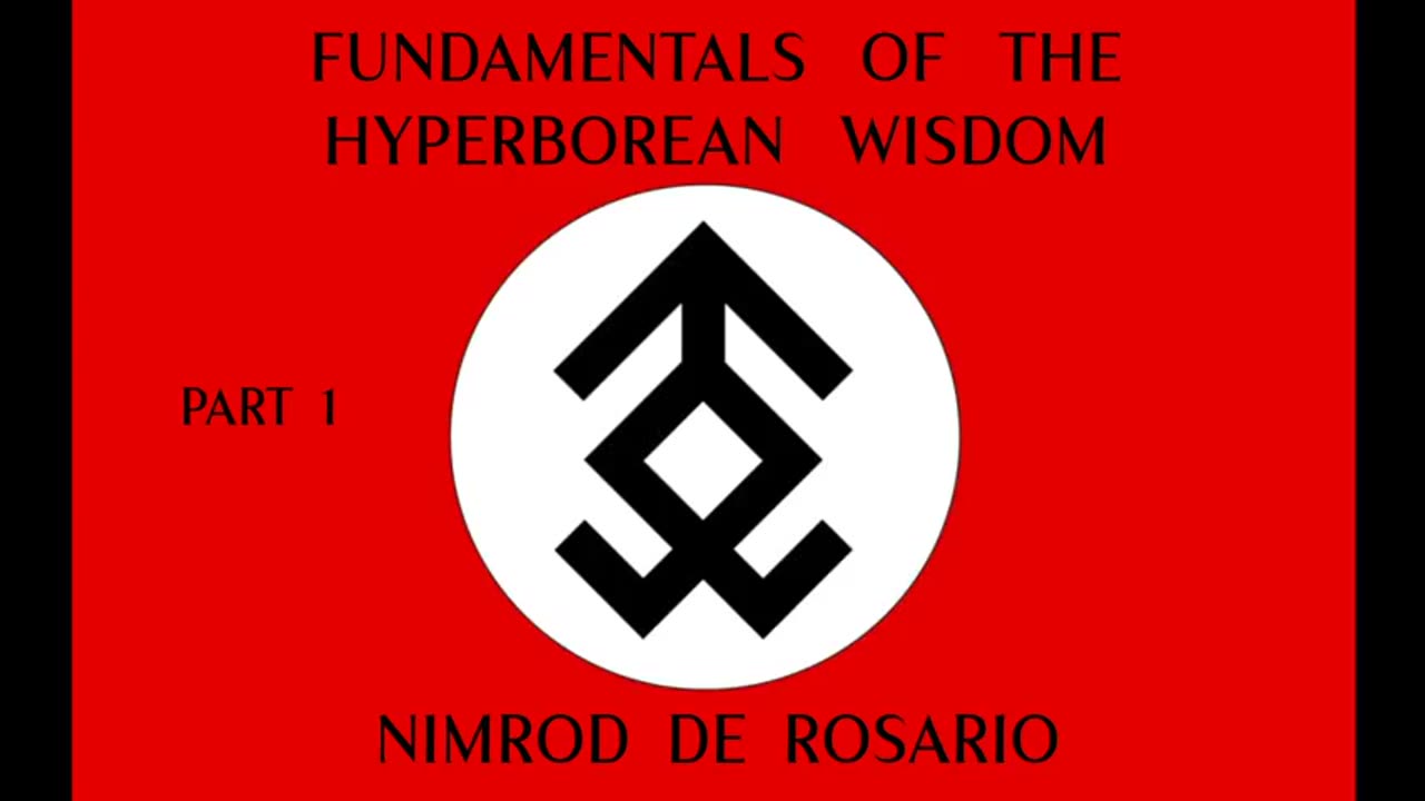 The Fundamentals of the Hyperborean Wisdom Part. 1