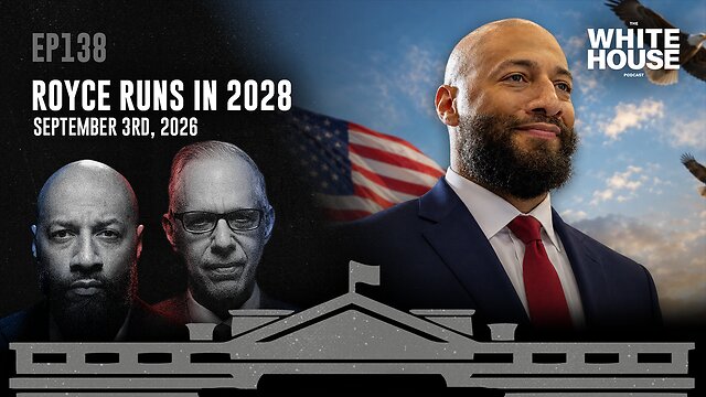 Royce Runs in 2028 | EP138 | The White House Podcast LIVE 🏛🔴
