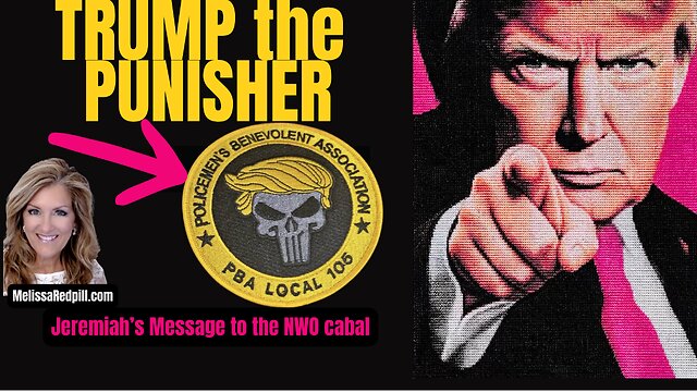 06-06-26   Trump the PUNISHER! Jeremiah's message to the NWO