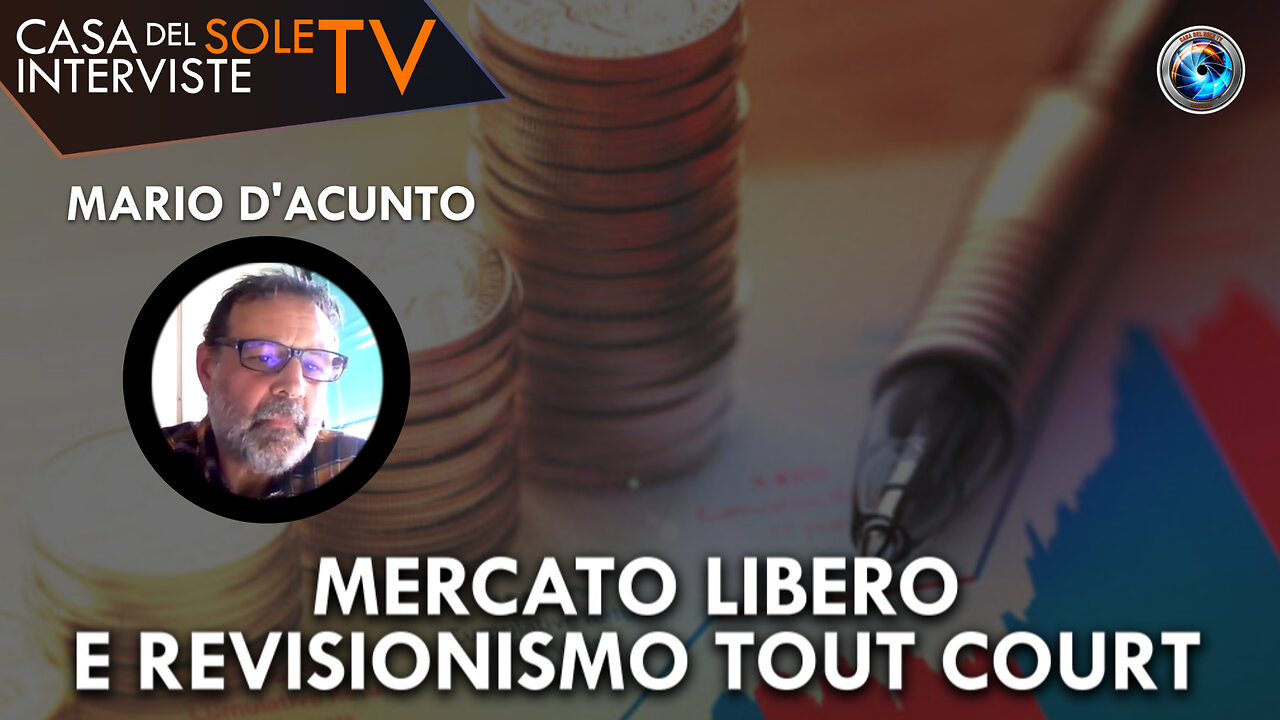 Mario DAcunto: mercato libero e revisionismo tout court