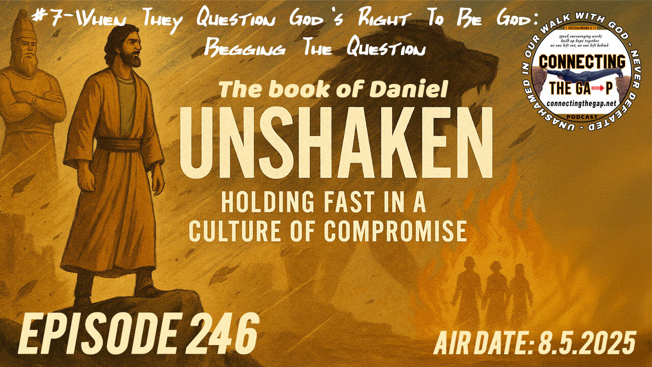 When They Question Gods Right to be God - Begging the Question - 246