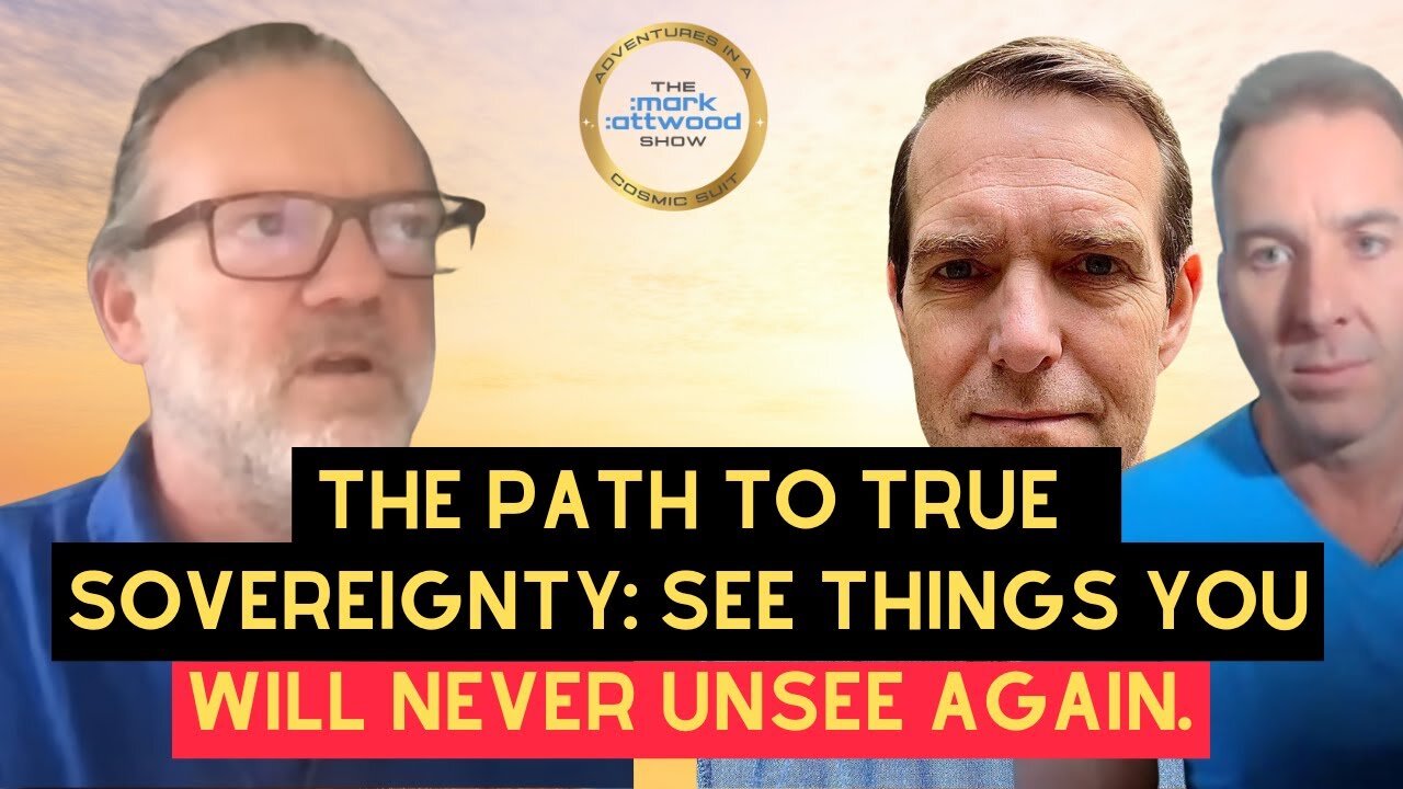 The Path to TRUE Sovereignty: See Things You Will NEVER Unsee Again - 16th Sept 2025