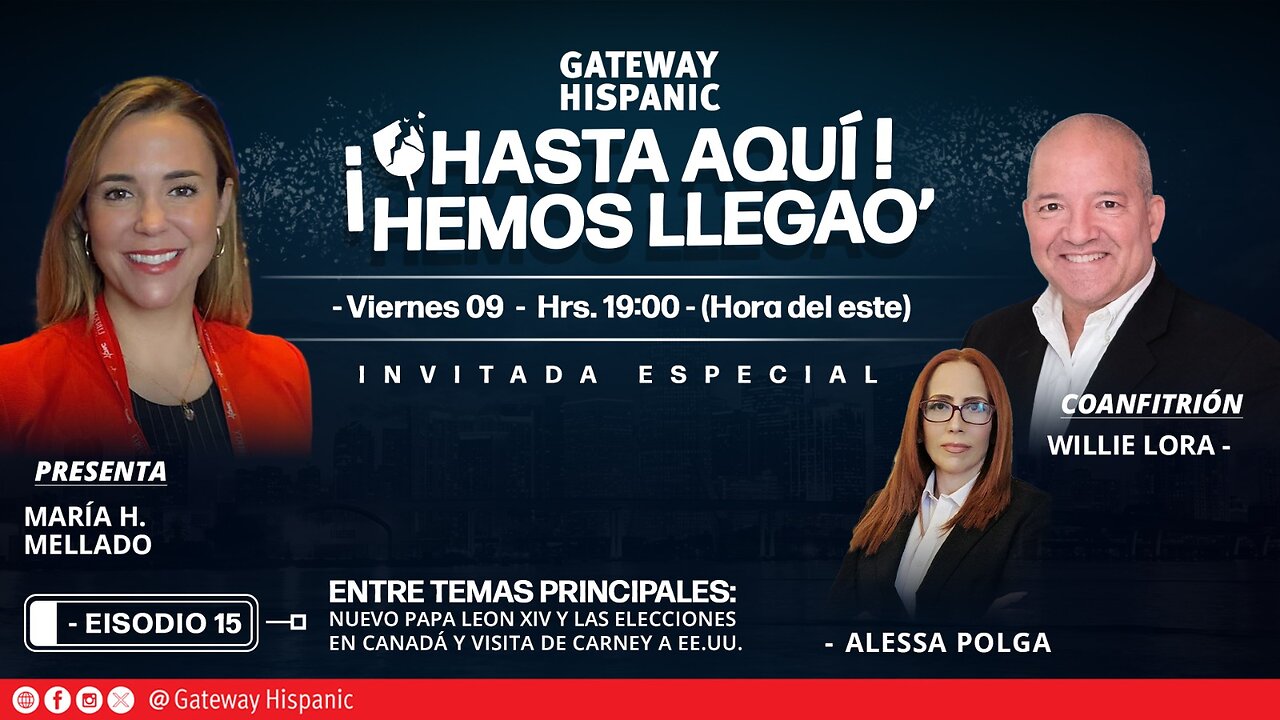 Hasta aquí hemos llegado EP. 15 - Leon XIV, nuevo papa estadounidense. Mark Carney elogia a Trump
