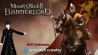 [Vtuber] Mount and Blade: Banner lord 2 Series!