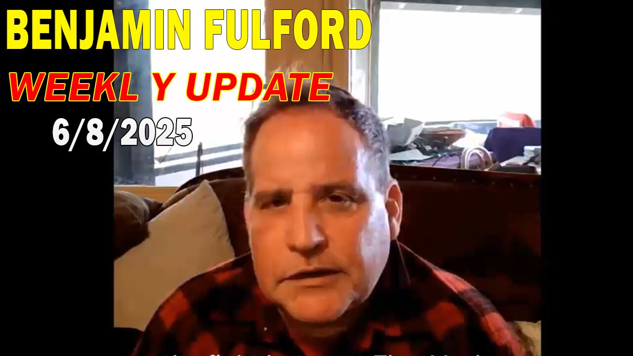 Benjamin Fulford Update Today June 8, 2025 - Benjamin Fulford Full Report