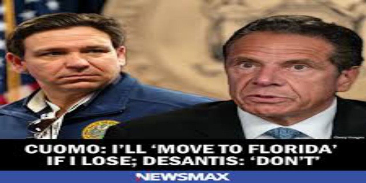 Cuomo Ill Move to Florida If I Lose DeSantis Dont