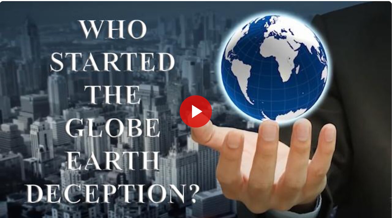 Who Started the Globe Earth Deception? What are Their End Game, Ultimate Goal? | Worlds Last Chance