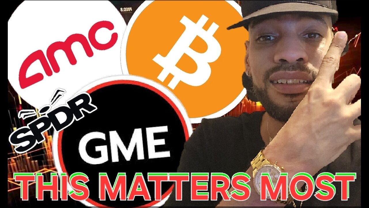 DONT BE FOOLED This Is What MATTERS MOST For GME, SPY, AMC & BITCOIN Right Now!