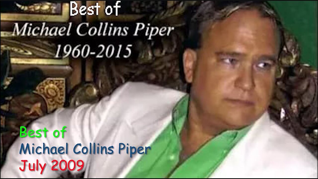 Best of Michael Collins Piper (MCP) 2009 July