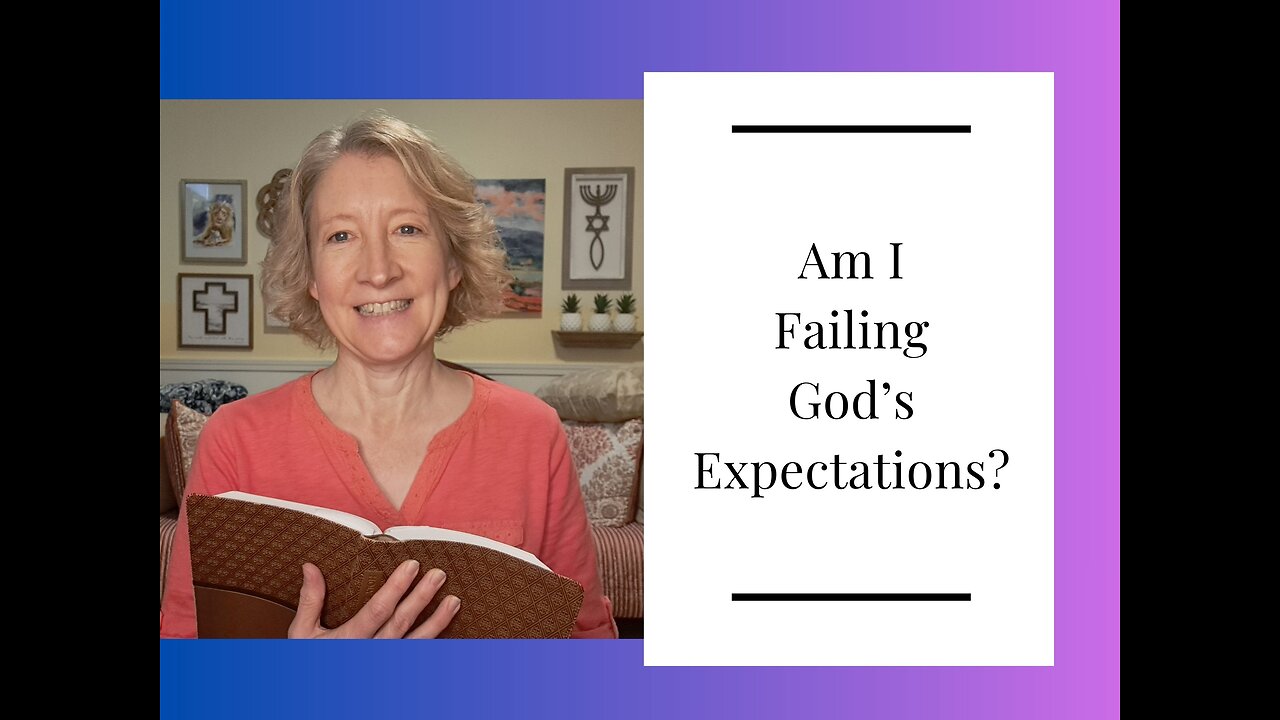 Am I Failing Gods Expectations?