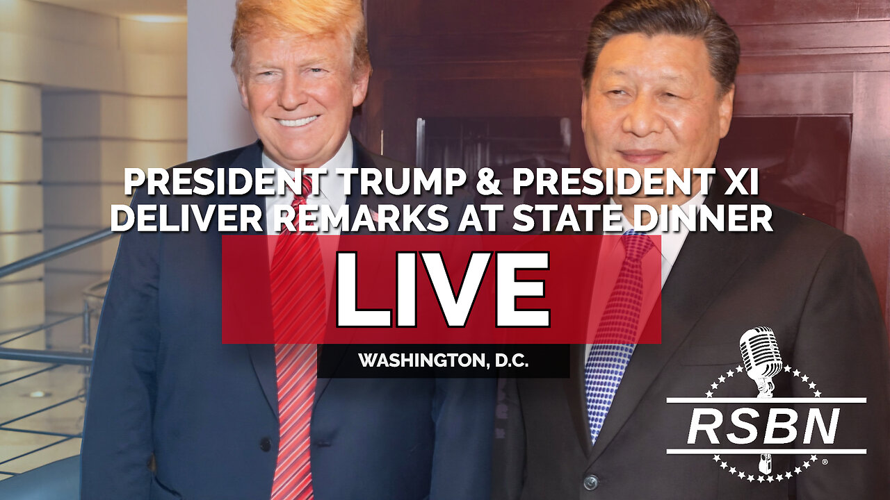 LIVE: President Trump and President Xi Jinping Deliver Remarks at State Dinner - 09/24/26 thumbnail