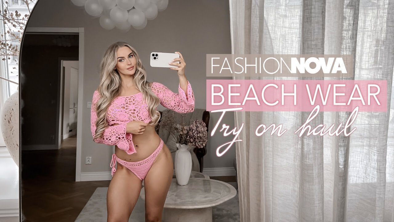Fashion Nova Beachwear Try-On Haul: Summer Swimwear Looks