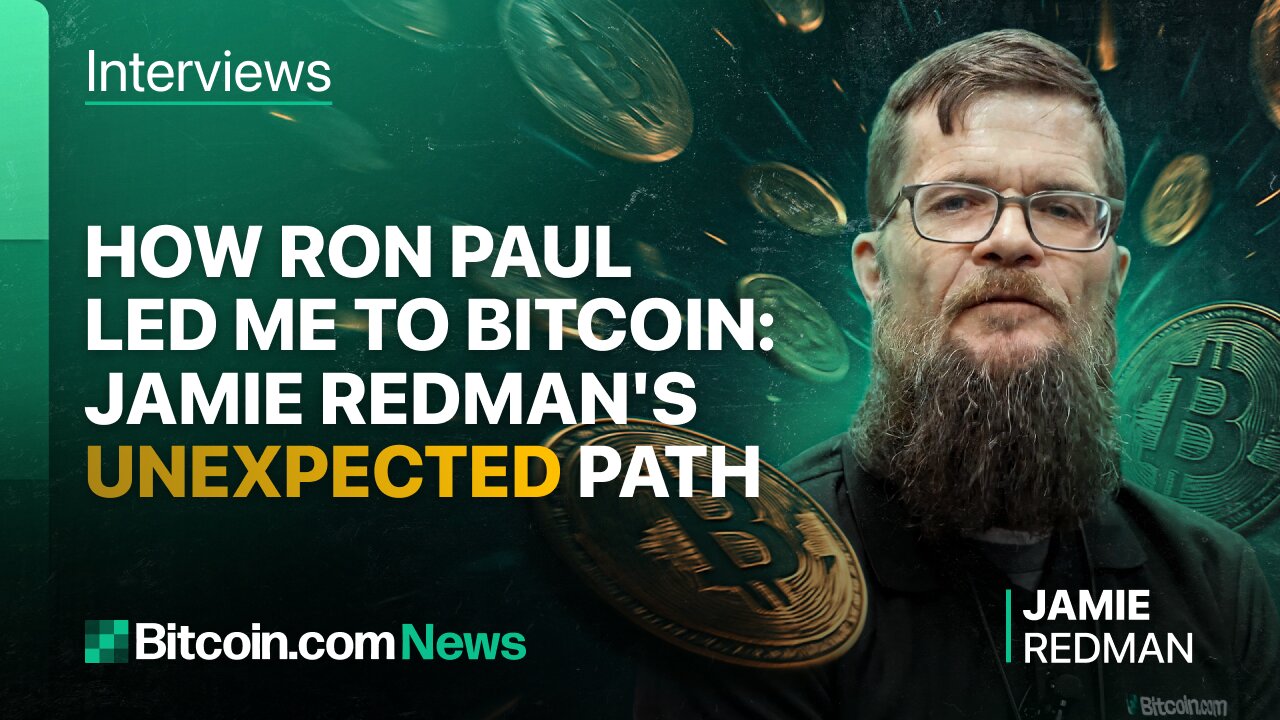 How Ron Paul Led Me to Bitcoin: Jamie Redmans Unexpected Path