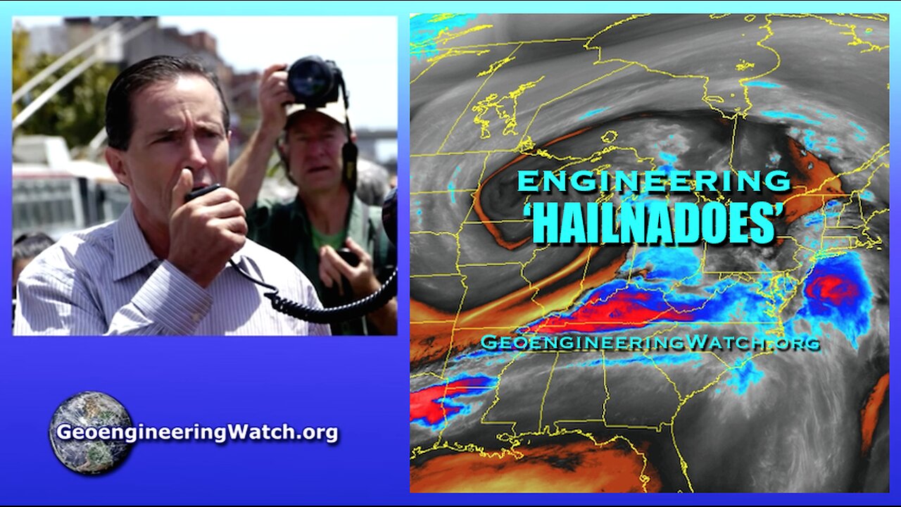 Engineering Hailnadoes, Geoengineering Watch Global Alert News, May 17, 2025, #510