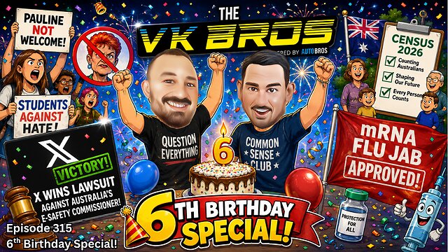 6th Birthday Episode! — The VK Bros episode 315