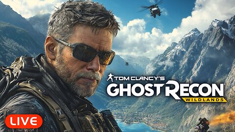🔴LIVE - Ghost Recon Wildlands + Your Mom is a Hussy