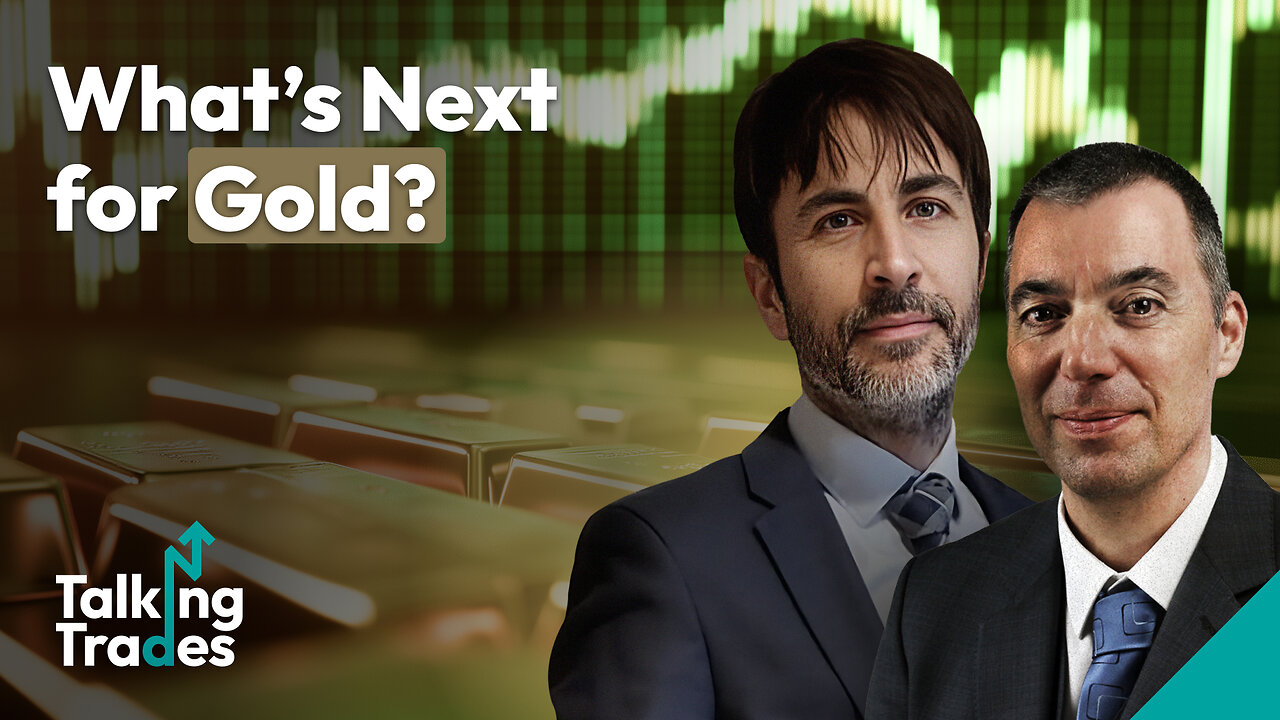 What’s Next for Gold? | Talking Trades