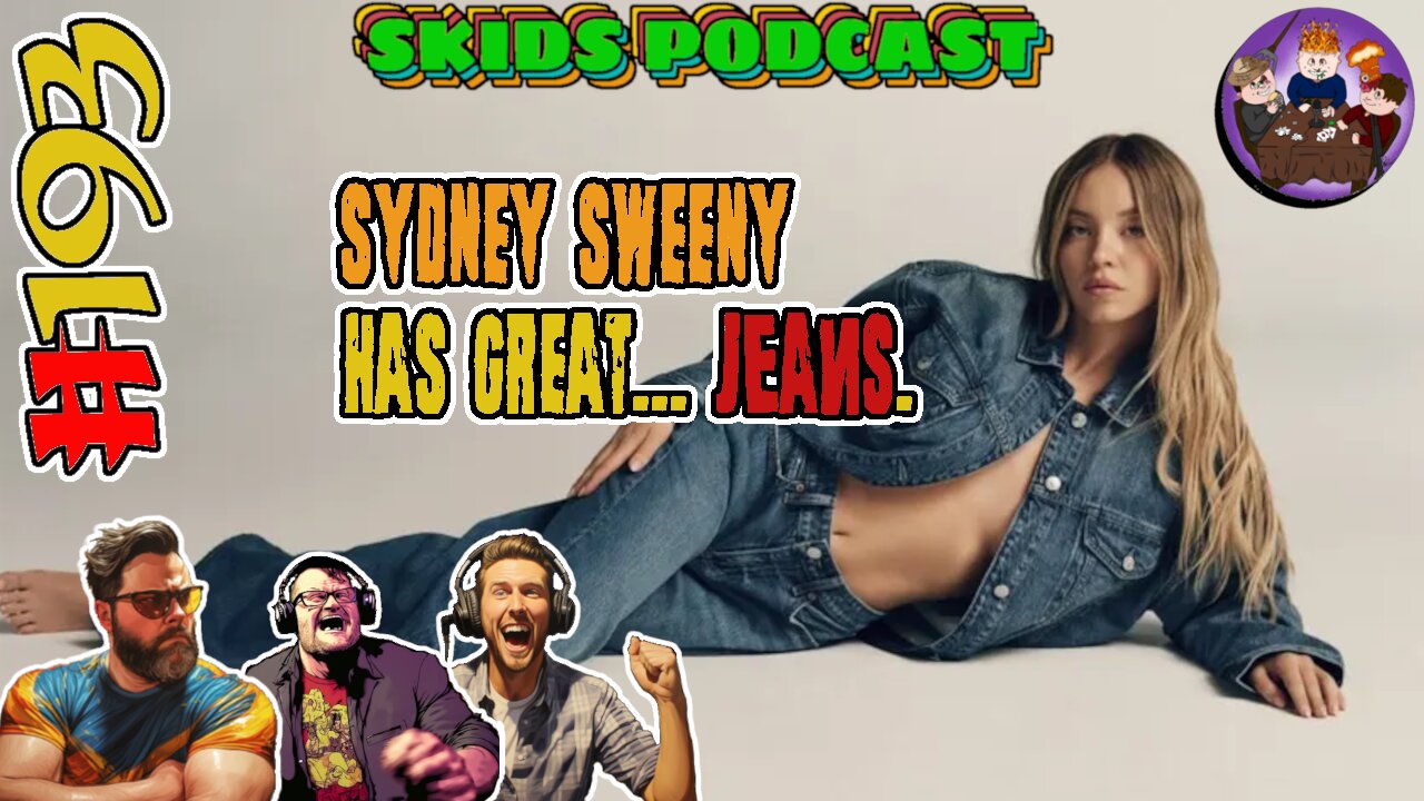 Sydney Sweeny Has Great... Jeans.