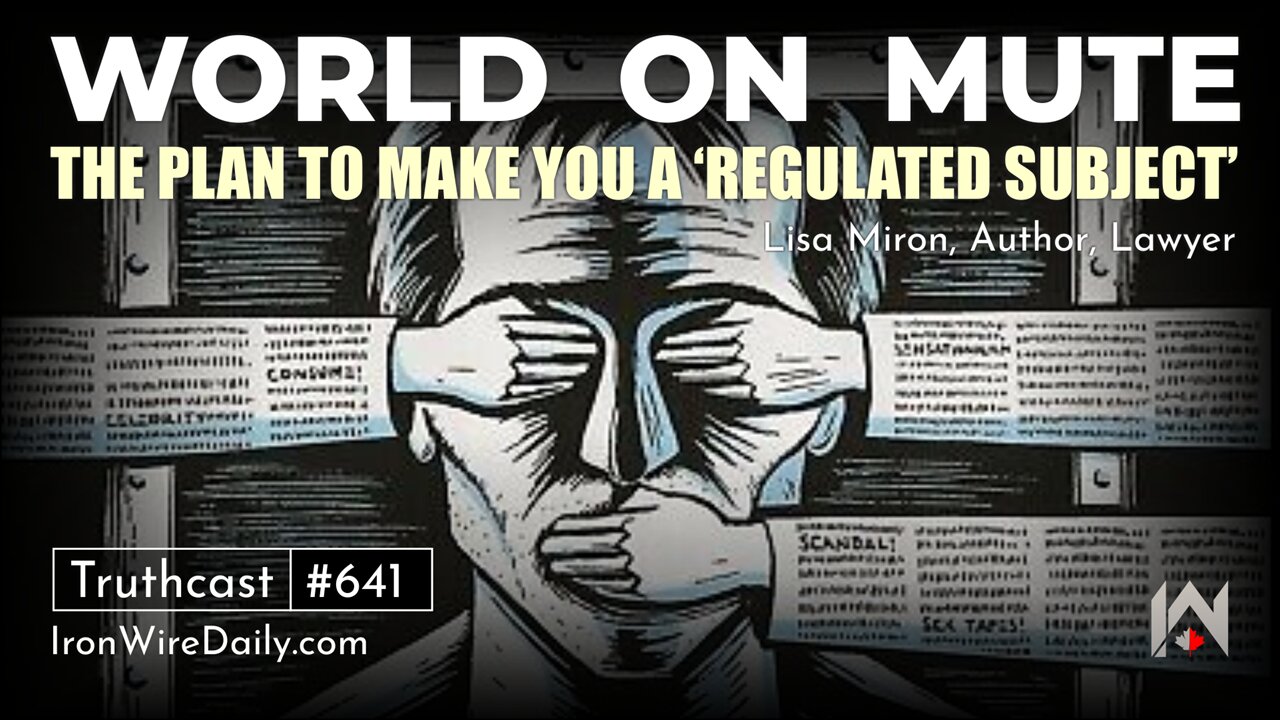 World on Mute: The Plan to Make You a Regulated Subject | Lisa Miron