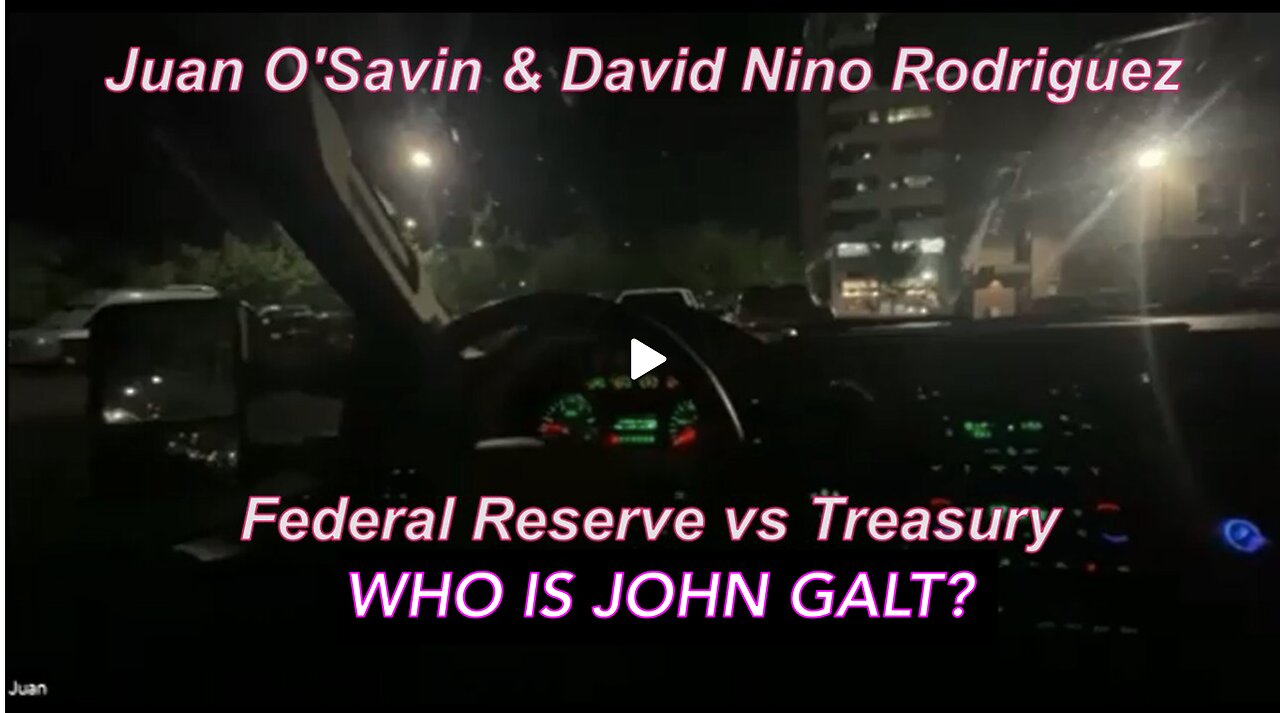 Juan OSavin Federal Reserve vs Treasury - EXPLOSIVE WEEKS AHEAD