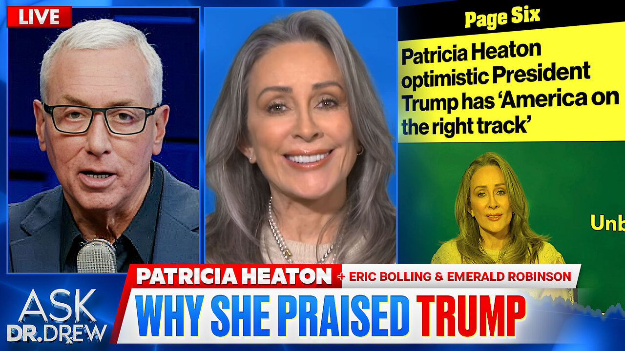 Patricia Heaton: Hollywood Icon Was "Not A Trump Supporter" Now Says USA "On The Right Track", Tells Why She Quit Alcohol + Emerald Robinson & Eric Bolling on Leaked Airman Rescue – Ask Dr. Drew