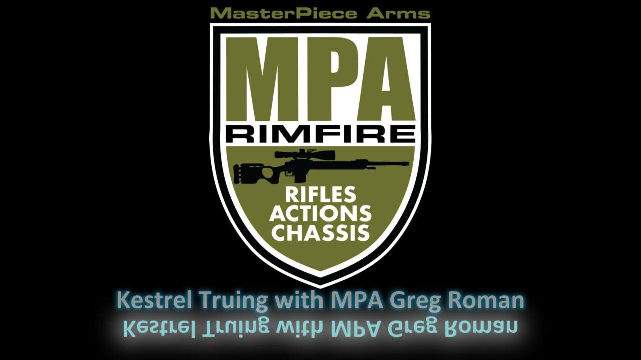 MPA Rimfire Series- Kestrel Truing