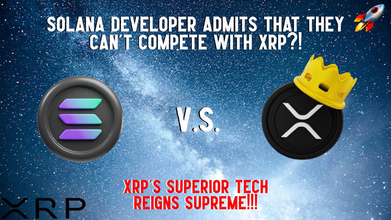 Solana Developer ADMITS That They CANT COMPETE WITH XRP?!
