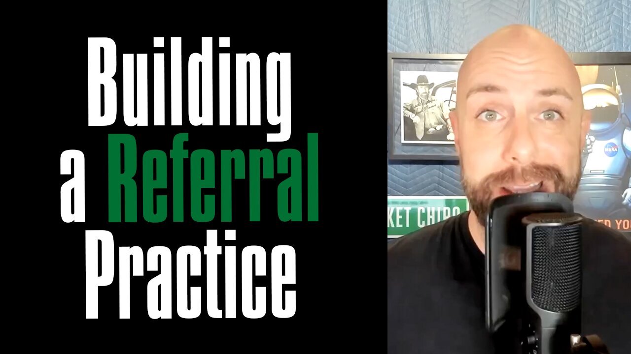 How Chiropractors Can Build a Referral-Based Chiropractic Practice