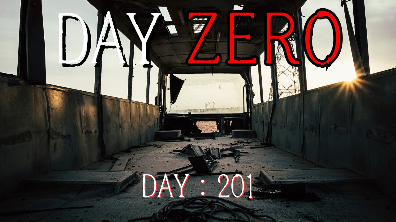 Day Zero: Day 201