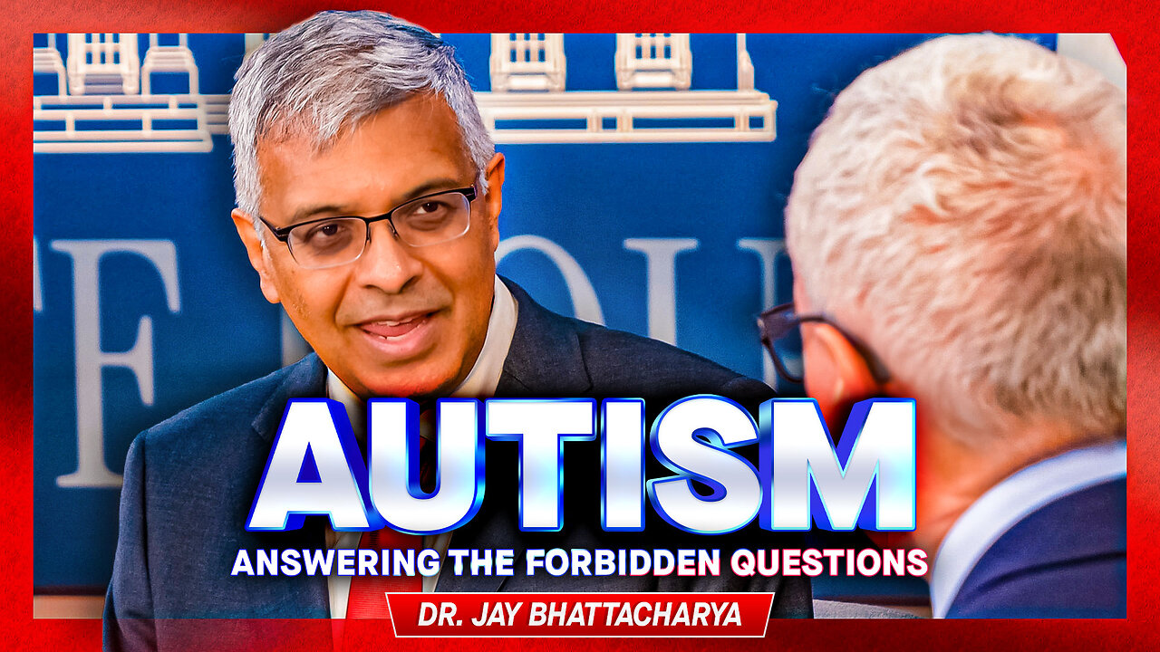 Autism: RFK Study First Time In History Were Honestly Asking Questions About Environment, Diet, Genetic Links, Says NIH Director Dr. Jay Bhattacharya – Dr. Drew
