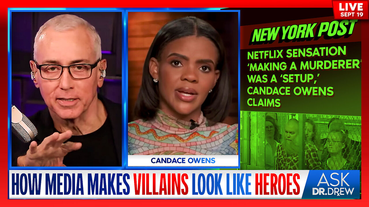 Candace Owens: How MSM Makes Villains Look Like Heroes With Selective Reporting – Ask Dr. Drew