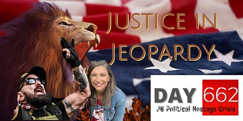 J6 James Brett Cowboy Logic Jake Lang | Justice In Jeopardy DAY 662 #J6 Political Hostage Crisis