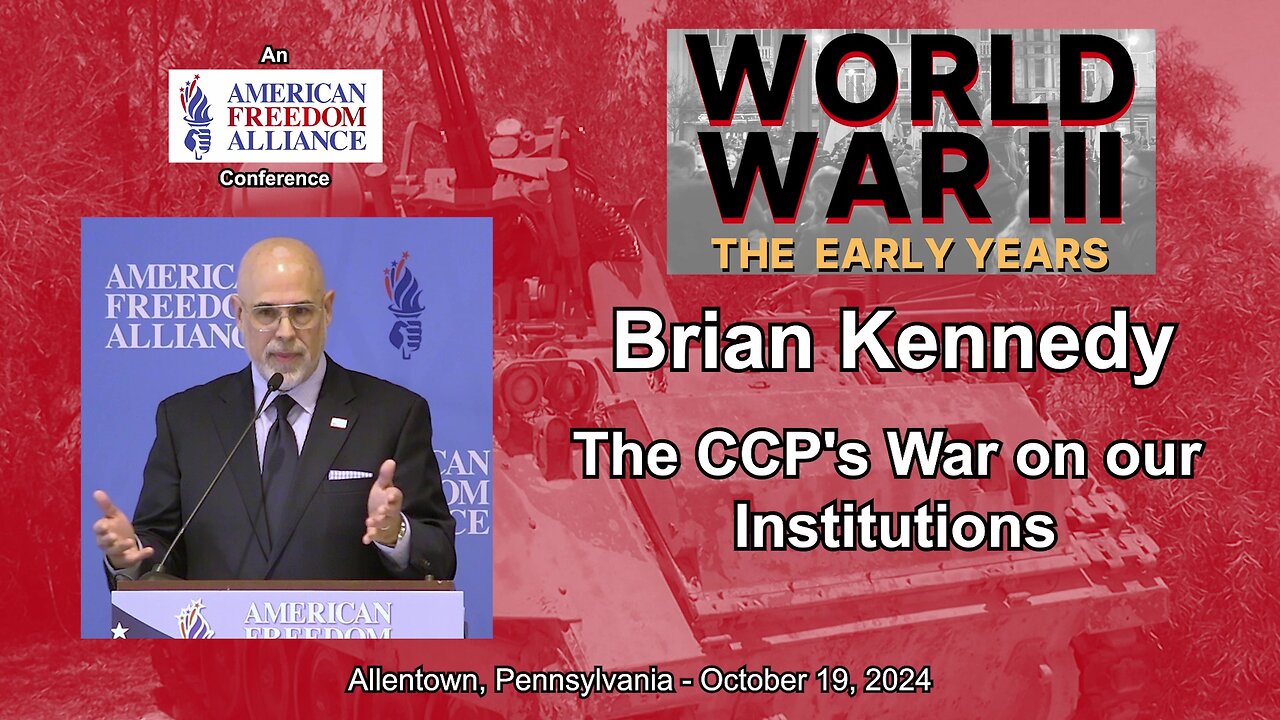 Brian Kennedy: The CCPs War on our Institutions