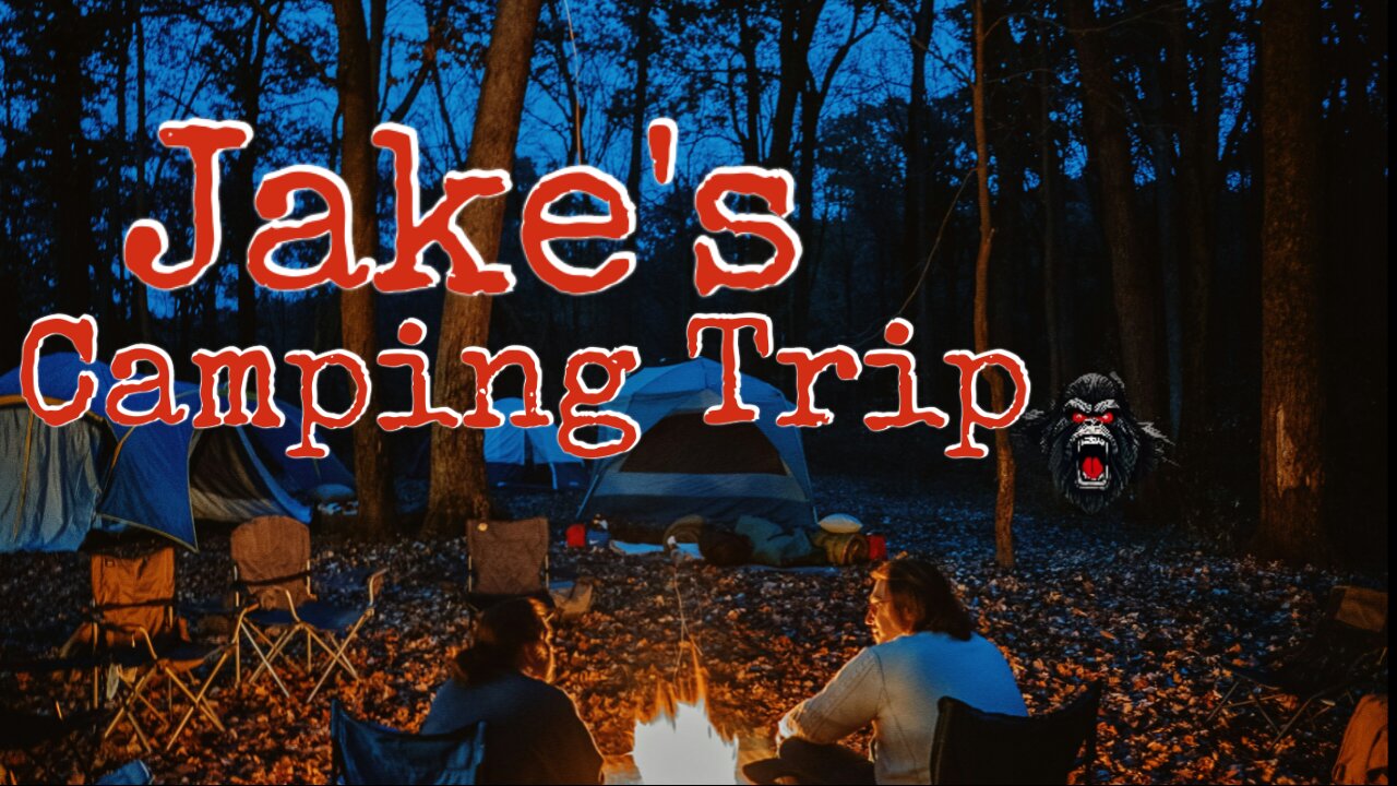 Shouldnt Have Gone Camping