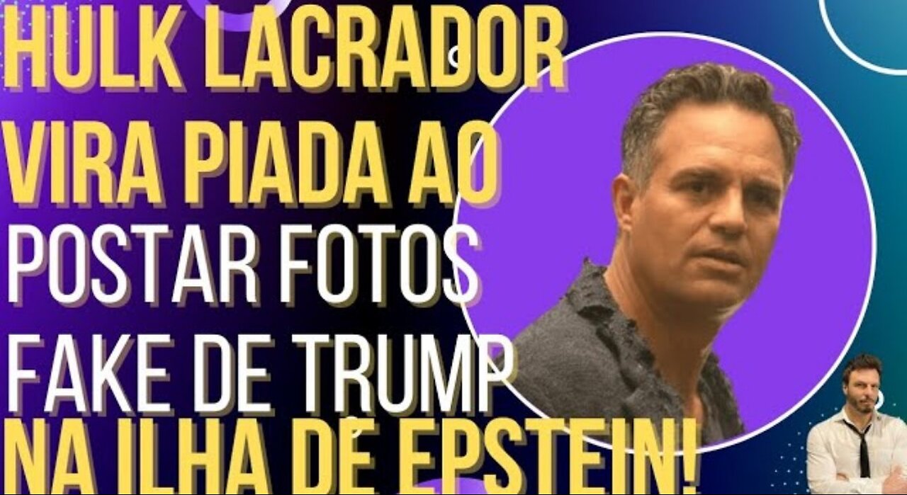 The Slayer Hulk becomes a joke after posting fake photos of Trump on Epsteins island
